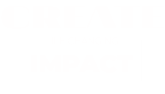 CREATE Life Changing Impact